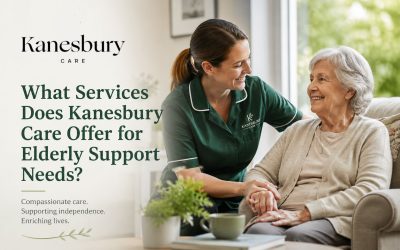 What Services Does Kanesbury Care Offer for Elderly Support Needs?