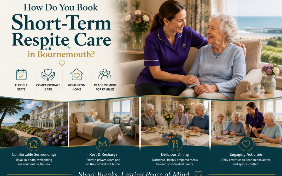 How Do You Book Short-Term Respite Care in Bournemouth?